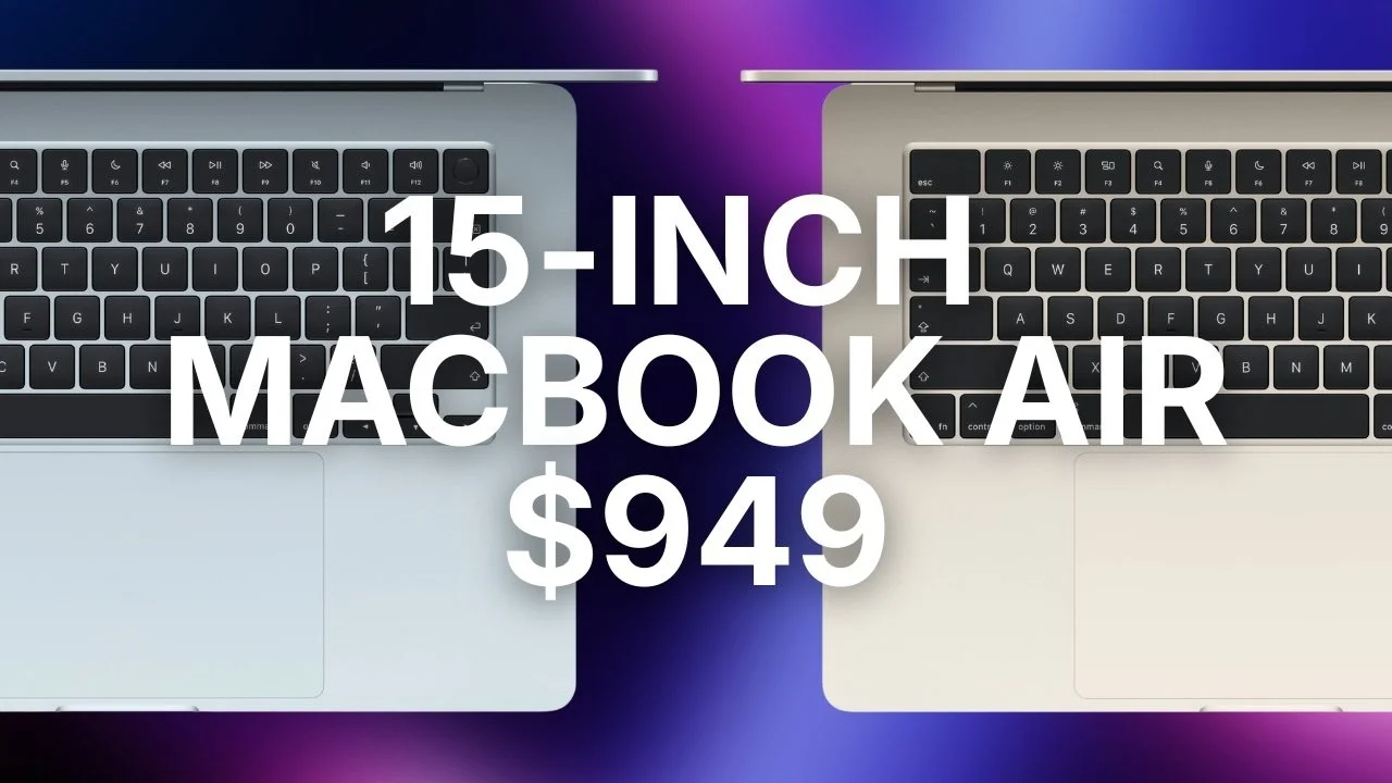 سعر MacBook Air مقاس 15 بوصة ينخفض إلى 949 دولاراً عبر أمازون